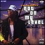 Not On My Level (Explicit)