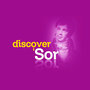 Discover Sor