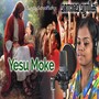 Yesu Moke (Sunday School Song)