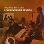 Weiß nicht wer du bist (Live Riverside Session)