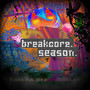 BREAKCORE SEASON