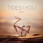 Tides of You