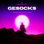 Gesocks (feat. Nephew) [Explicit]