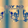 Say No (KRISPR Mutated Remix)