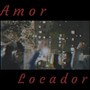 Amor Locador