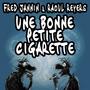Une Bonne Petite Cigarette (feat. Raoul Reyers)