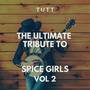 The Ultimate Tribute To Spice Girls Vol 2