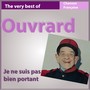 The Very Best of Ouvrard: Je ne suis pas bien portant (Les incontournables de la chanson française)