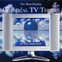 The Most Popular Classical TV Themes in the Universe