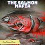 The Salmon Mafia