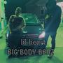 BIG BODY BENZ (feat. Impatient) [Explicit]