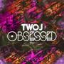 Obsessed (Festival Mix)