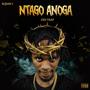 NTAGO ANOGA (Explicit)