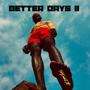 Better Days 2