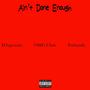 Ain't Done Enough (Explicit)