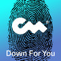 Down For You (Sgrn Remix)