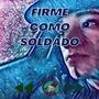 Firme como soldado