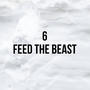 Feed the beast (Explicit)