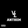 VL Anthem (feat. itsREDD & VL-Reese) [Explicit]