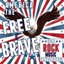 USA Rock Music Favorites: America the Free & Brave