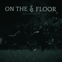 On The Floor (Explicit)