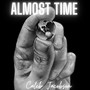 Almost Time (Explicit)