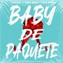 Baby De Paquete (feat. Yoncs Money & Aka Kenssy)