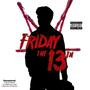 FRIDAY THE 13TH - Remastered (Explicit)