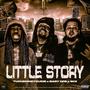 Little Story (feat. Baby Dre & Island Gang Skii) [Explicit]