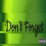 Don't Forget (Explicit)