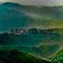 Back To You