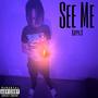 See Me (Explicit)