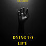 Dying tryna live (Explicit)