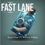 FAST LANE