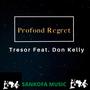 Profond Regret (feat. Don Kelly)