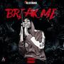 Break Me (Explicit)