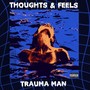 Thoughts & Feels (Explicit)