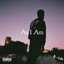 As I Am (B-side) [Explicit]