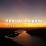 Hino de Alagoas