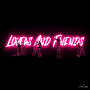 Lovers & Friends (feat. Bucks & Spumador Frizzi) [Explicit]