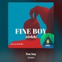 FINE BOY (Explicit)