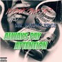 Always Pay Attention (Explicit)