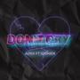 Dont Cry (feat. Azra & Igdmen) [Explicit]