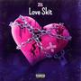 Love Skit (Explicit)