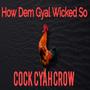 How Dem Gyal Wicked So (Explicit)