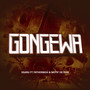 Gongewa (feat. Fathermoh & Motif De Don)