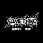 Same Thing (Explicit)