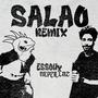 salao (Nepzillaz Remix Flip) [Explicit]