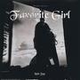 Favorite Girl (Explicit)