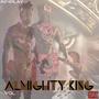 Almighty King, Vol. 1 (Explicit)